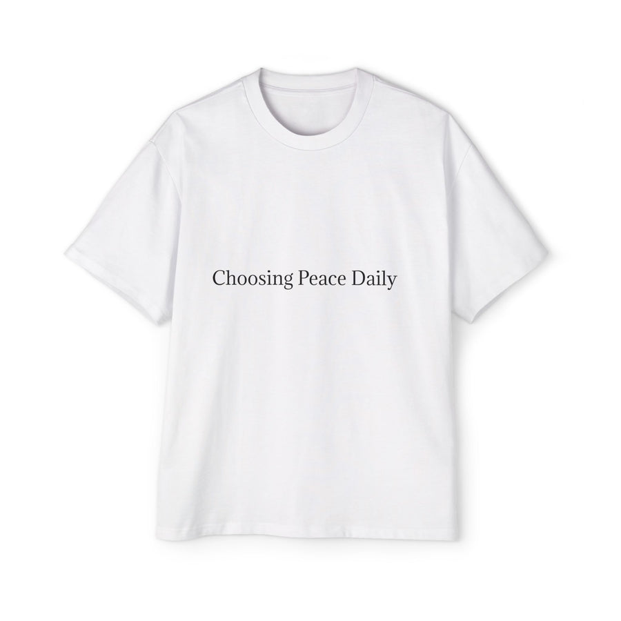 Choosing Peace Daily Men's Heavy Oversized Tee